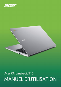 Mode d’emploi Acer Chromebook 315 CB315-3H Ordinateur portable
