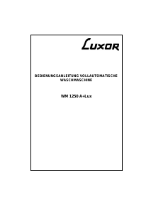 Bedienungsanleitung Luxor WM 1250 A+ LUX Waschmaschine