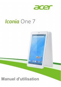 Mode d’emploi Acer Iconia One 7 B1-770 Tablette