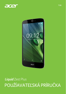 Návod Acer Liquid Zest Plus Mobilný telefón