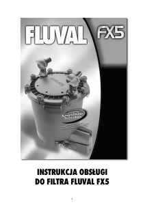 Instrukcja Fluval FX5 Filtr akwariowe