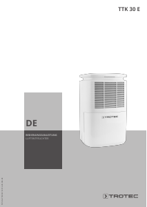 Bedienungsanleitung Trotec TTK 30 E Luftentfeuchter