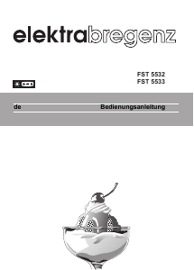 Bedienungsanleitung Elektra Bregenz FST 5533 Gefrierschrank