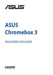 Használati útmutató Asus Chromebox 3 Asztali számítógép