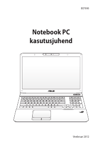 Kasutusjuhend Asus ROG G75VX Sülearvuti