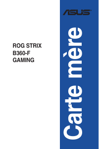 Mode d’emploi Asus ROG STRIX B360-F GAMING Carte mère