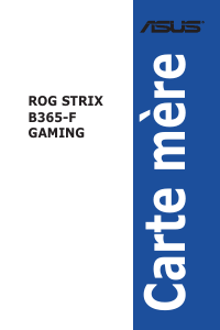 Mode d’emploi Asus ROG STRIX B365-F GAMING Carte mère
