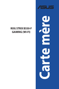 Mode d’emploi Asus ROG STRIX B550-F GAMING (WI-FI) Carte mère