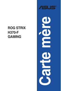 Mode d’emploi Asus ROG STRIX H370-F GAMING Carte mère