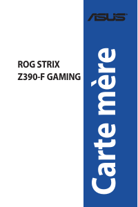 Mode d’emploi Asus ROG STRIX Z390-F GAMING Carte mère