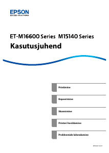 Kasutusjuhend Epson EcoTank M15140 Multifunktsionaalne printer