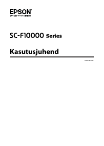 Kasutusjuhend Epson SureColor SC-F10000 Printer