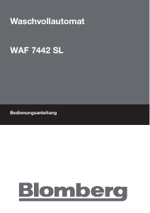 Bedienungsanleitung Blomberg WAF 7442 SL Waschmaschine