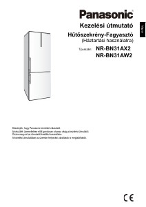 Használati útmutató Panasonic NR-BN31AW2 Hűtő és fagyasztó