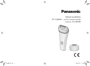 Návod Panasonic ES-WH90 IPL zariadenie