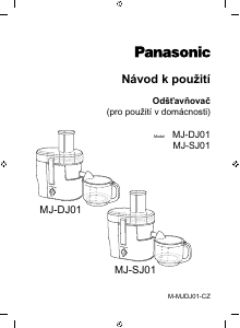 Manuál Panasonic MJ-DJ01 Odšťavňovač