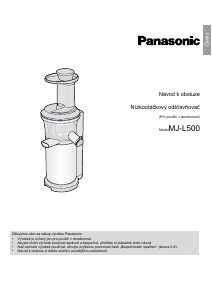 Manuál Panasonic MJ-L500 Odšťavňovač