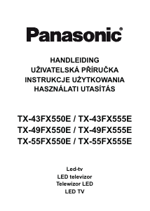 Használati útmutató Panasonic TX-55FX555E LED-es televízió
