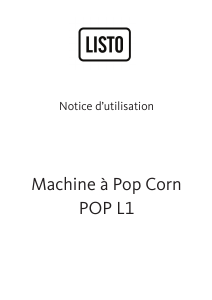 Mode d’emploi Listo POP L1 Machine à popcorn