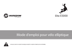 Mode d’emploi Horizon Fitness Elite E5000 Vélo elliptique