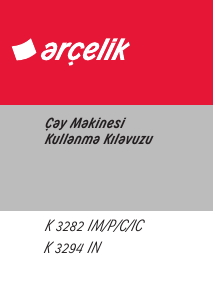 Kullanım kılavuzu Arçelik K 3282 C Çay makinesi