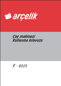 Kullanım kılavuzu Arçelik K 8025 Çay makinesi