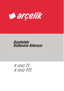 Kullanım kılavuzu Arçelik A 1042 PTS Buzdolabı