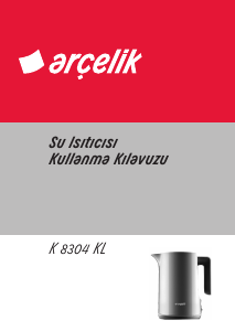 Kullanım kılavuzu Arçelik K 8304 KL Çaydanlık