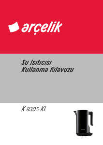 Kullanım kılavuzu Arçelik K 8305 KL Çaydanlık