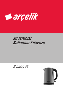 Kullanım kılavuzu Arçelik K 8405 KL Çaydanlık