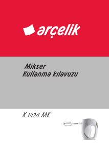 Kullanım kılavuzu Arçelik K 1434 MK El mikseri