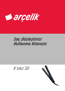 Kullanım kılavuzu Arçelik K 5162 SD Saç düzleştirici