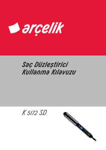 Kullanım kılavuzu Arçelik K 5172 SD Saç düzleştirici