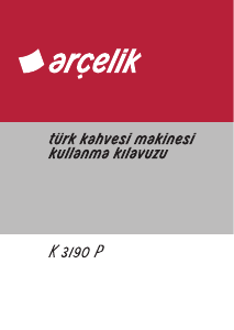 Kullanım kılavuzu Arçelik K 3190 P Kahve makinesi