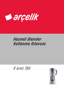 Kullanım kılavuzu Arçelik K 8140 TBA Blender