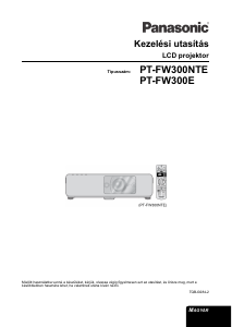 Használati útmutató Panasonic PT-FW300NTE Vetítő