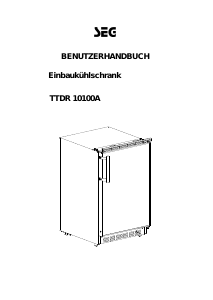 Bedienungsanleitung SEG TTDR 10100A Kühlschrank