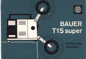 Bedienungsanleitung Bauer T1S Super Projektor
