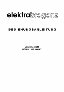 Bedienungsanleitung Elektra Bregenz MIS 6581 FX Kochfeld