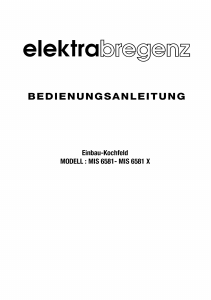 Bedienungsanleitung Elektra Bregenz MIS 6581 X Kochfeld