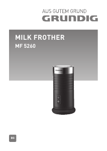 Наръчник Grundig MF 5260 Уред за разпенване на мляко