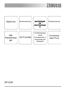 Käyttöohje Zanussi ZRT623W Jääkaappipakastin