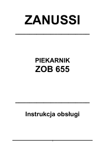 Instrukcja Zanussi ZOB655X Piekarnik