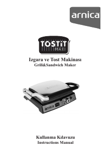 Kullanım kılavuzu Arnica GH26244 Tostit Maxi Izgara tost makinesi