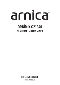 Kullanım kılavuzu Arnica GH21640 Orbimix El mikseri