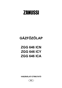 Használati útmutató Zanussi ZGG646ICN Főzőlap