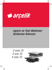 Kullanım kılavuzu Arçelik K 8180 TG Izgara tost makinesi