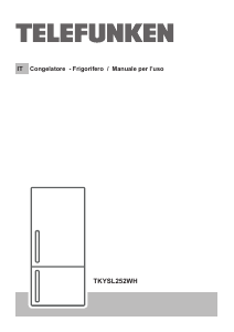 Manuale Telefunken TKYSL252WH Frigorifero-congelatore